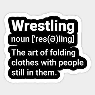 Wrestling Funny  definition Sticker